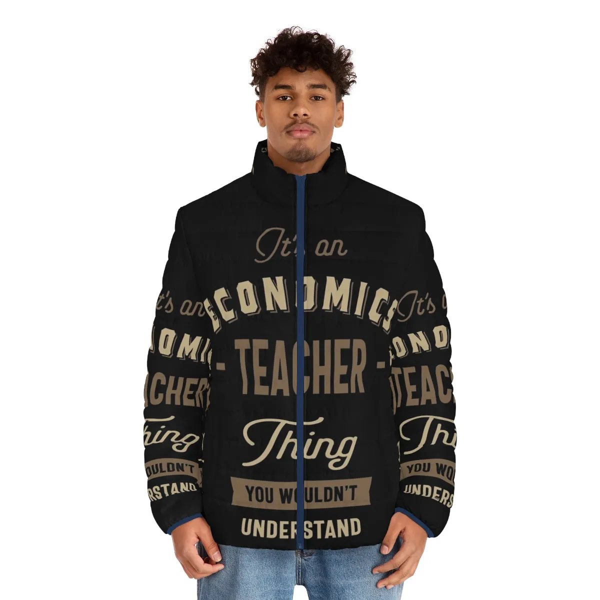 "Economics Teacher Puffer Jacket with Typographic Design"