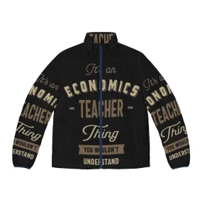 "Economics Teacher Puffer Jacket with Typographic Design"